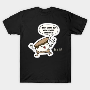 S'mores work out design T-Shirt